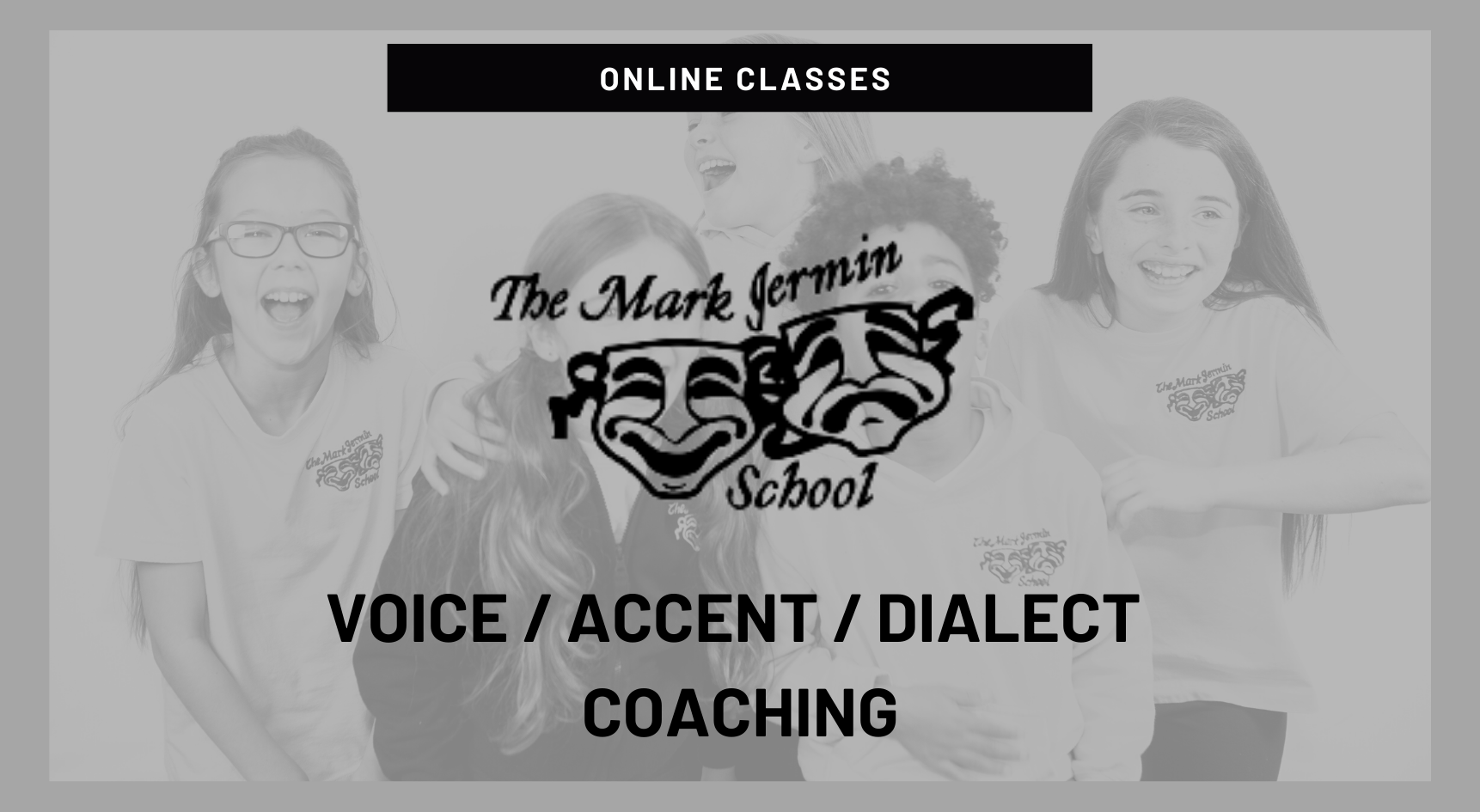 Voice, Accent and Dialect Coaching at The Mark Jermin Stage School