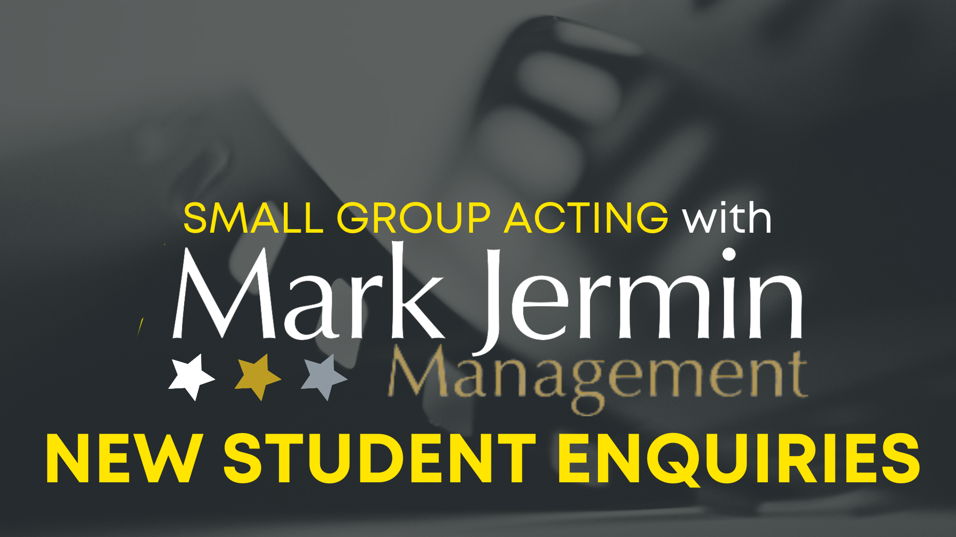 Small Group Acting with Mark Jermin and Mark Jermin Management - Enquiries and New Students