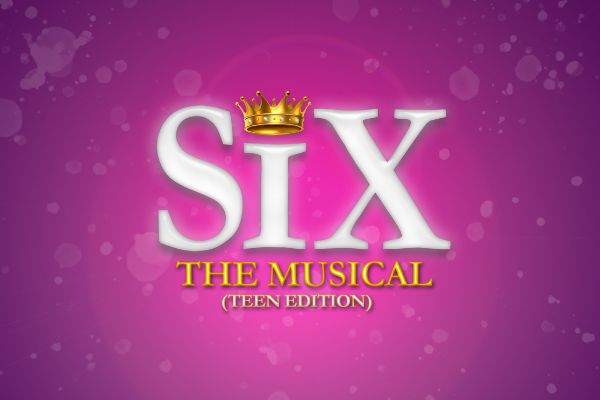 SIX The Musical - Half Term Holiday Course at St Teresa's Effingham